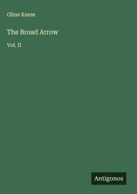 The Broad Arrow: Vol. II