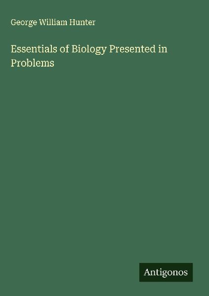 Essentials of Biology Presented in Problems
