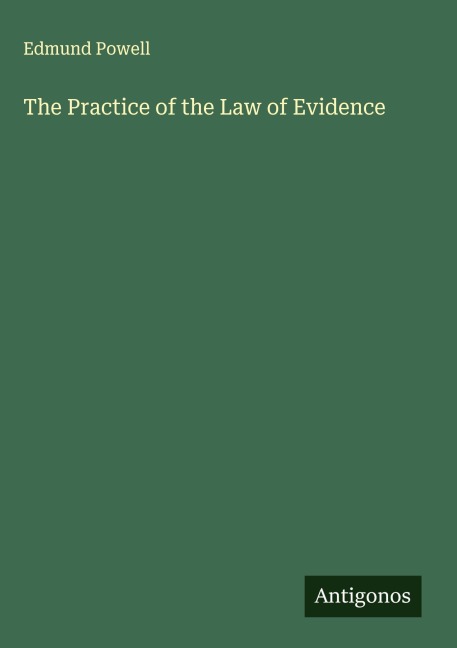 The Practice of the Law of Evidence