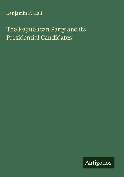 The Republican Party and its Presidential Candidates