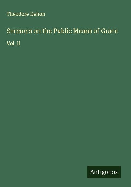 Sermons on the Public Means of Grace: Vol. II