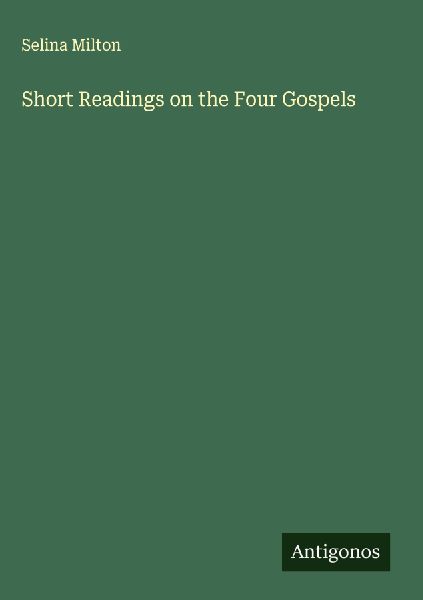 Short Readings on the Four Gospels