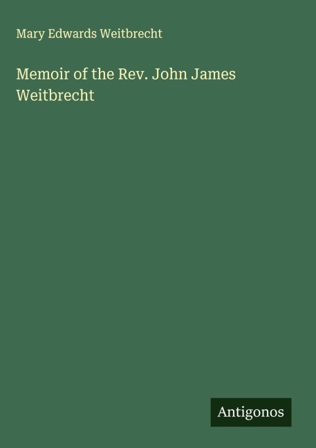 Memoir of the Rev. John James Weitbrecht