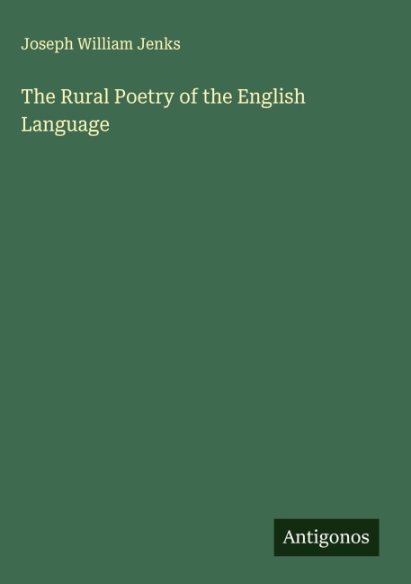 The Rural Poetry of the English Language
