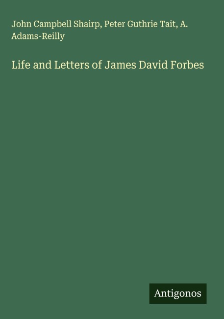 Life and Letters of James David Forbes