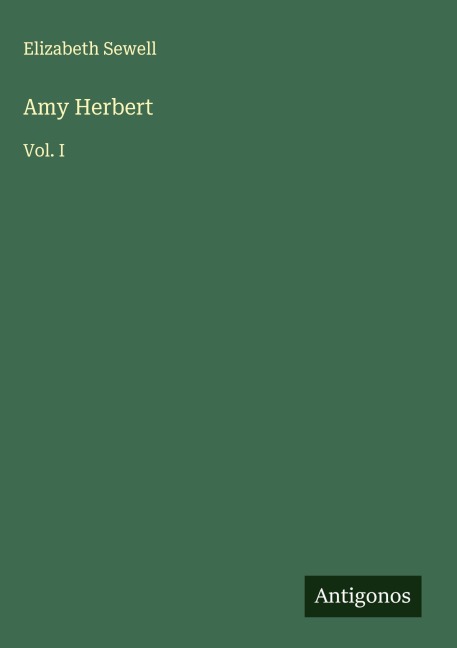 Amy Herbert: Vol. I