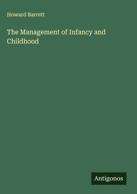 The Management of Infancy and Childhood