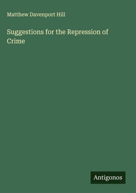 Suggestions for the Repression of Crime