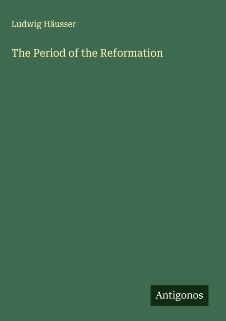 The Period of the Reformation