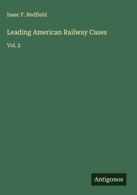 Leading American Railway Cases: Vol. 2