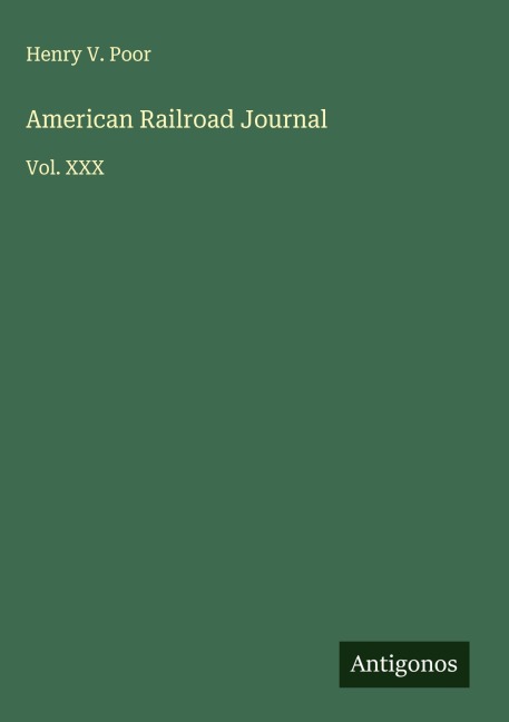 American Railroad Journal: Vol. XXX