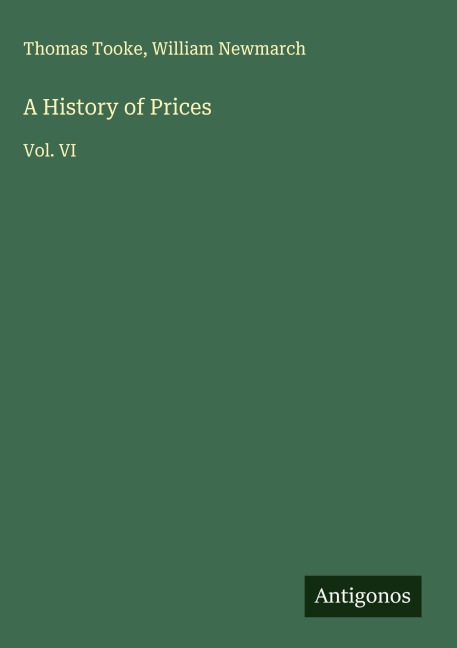A History of Prices: Vol. VI
