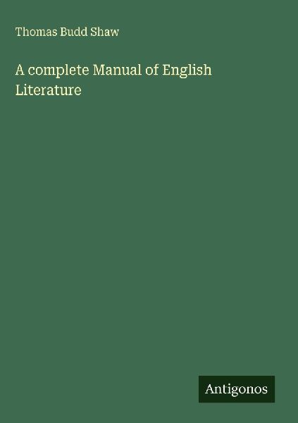 A complete Manual of English Literature