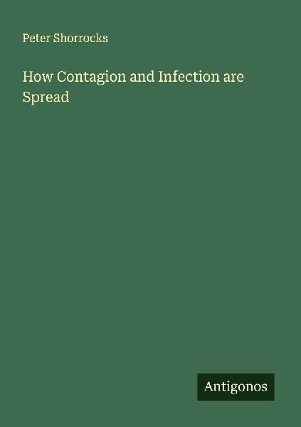 How Contagion and Infection are Spread