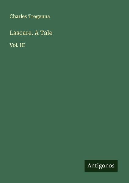 Lascare. A Tale: Vol. III