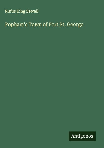 Pophams Town of Fort St. George