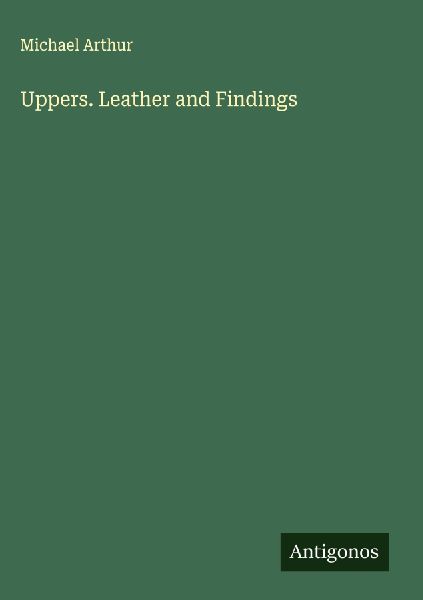 Uppers. Leather and Findings