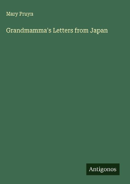 Grandmammas Letters from Japan