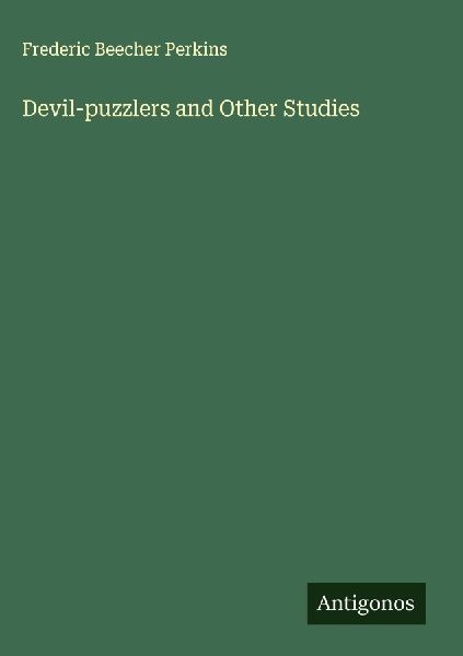 Devil-puzzlers and Other Studies