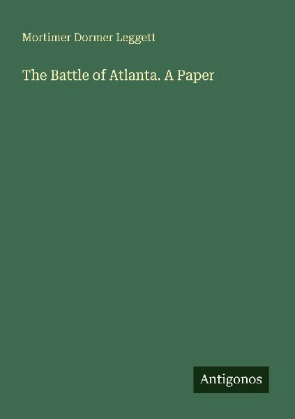 The Battle of Atlanta. A Paper