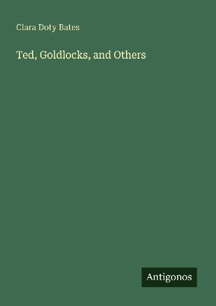 Ted, Goldlocks, and Others