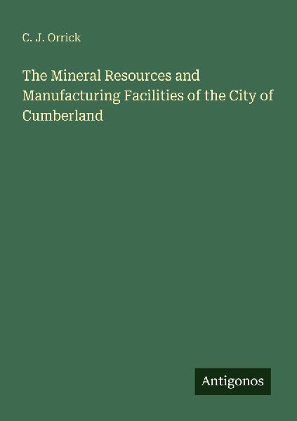The Mineral Resources and Manufacturing Facilities of the City of Cumberland