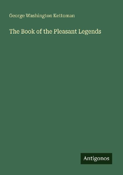 The Book of the Pleasant Legends