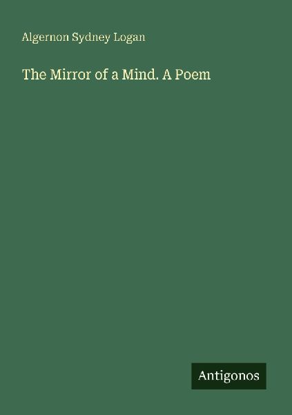 The Mirror of a Mind. A Poem