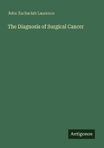 The Diagnosis of Surgical Cancer