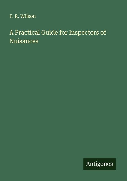 A Practical Guide for Inspectors of Nuisances