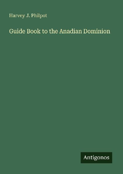 Guide Book to the Anadian Dominion