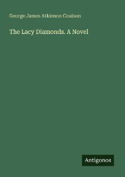 The Lacy Diamonds. A Novel