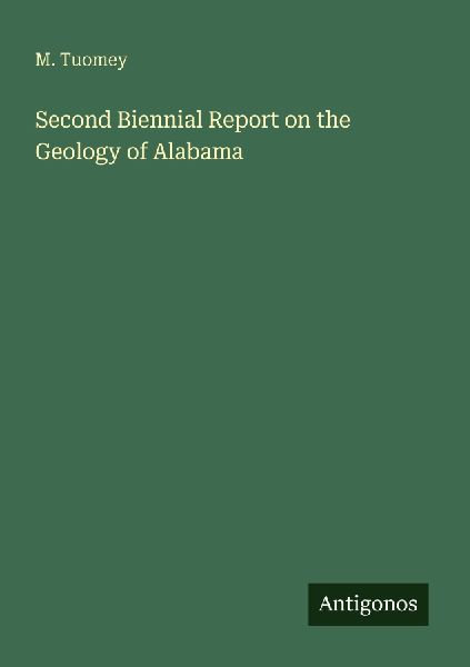 Second Biennial Report on the Geology of Alabama