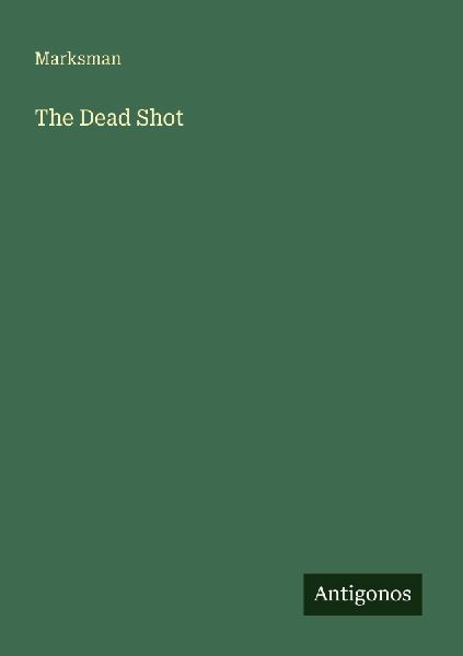 The Dead Shot