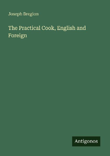 The Practical Cook, English and Foreign