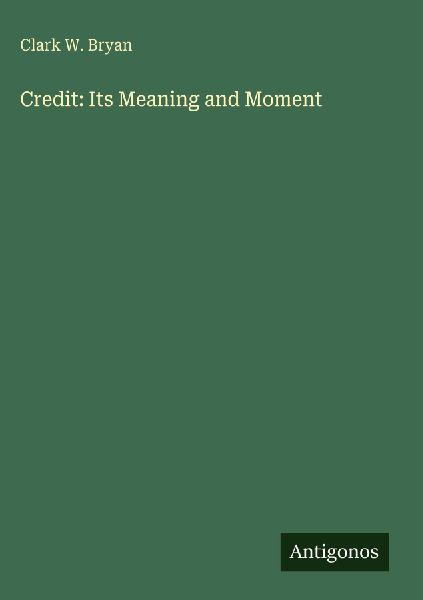Credit: Its Meaning and Moment