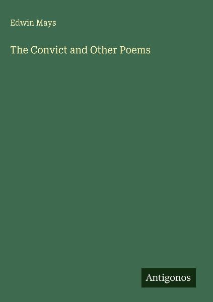 The Convict and Other Poems