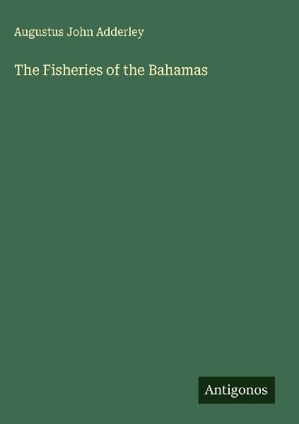 The Fisheries of the Bahamas