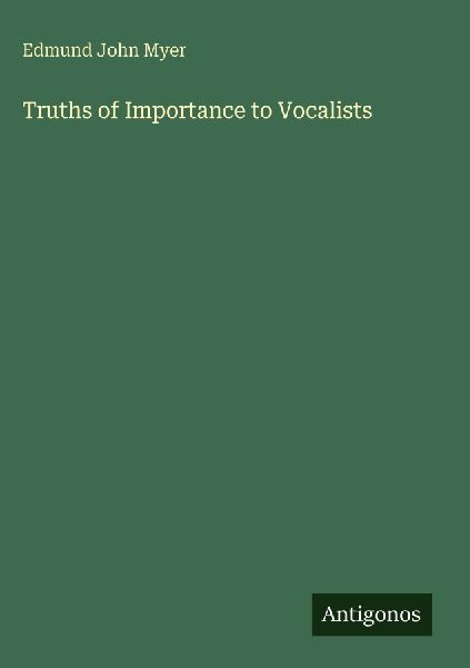 Truths of Importance to Vocalists