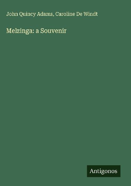 Melzinga: a Souvenir
