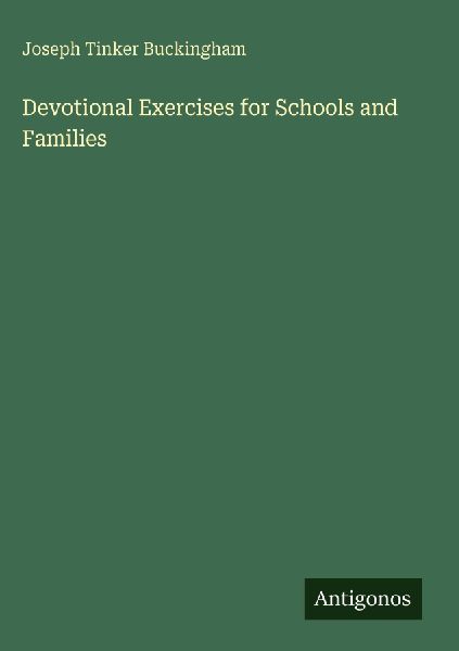 Devotional Exercises for Schools and Families