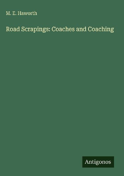Road Scrapings: Coaches and Coaching