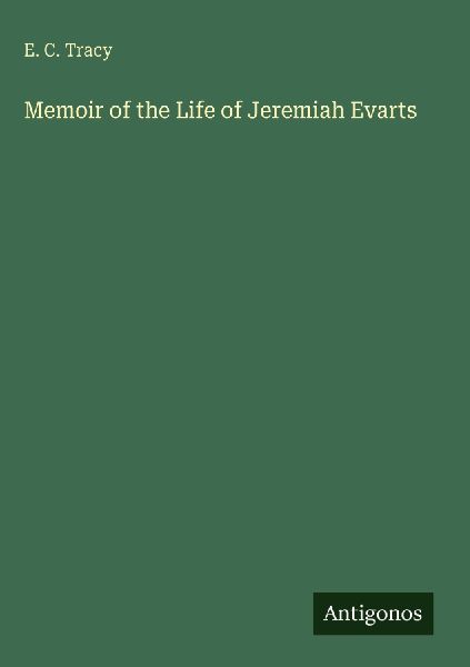 Memoir of the Life of Jeremiah Evarts