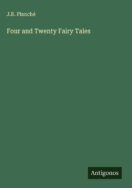 Four and Twenty Fairy Tales