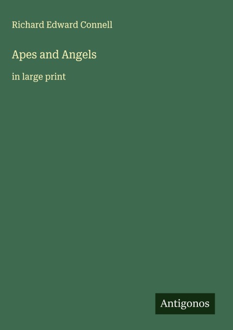 Apes and Angels: in large print