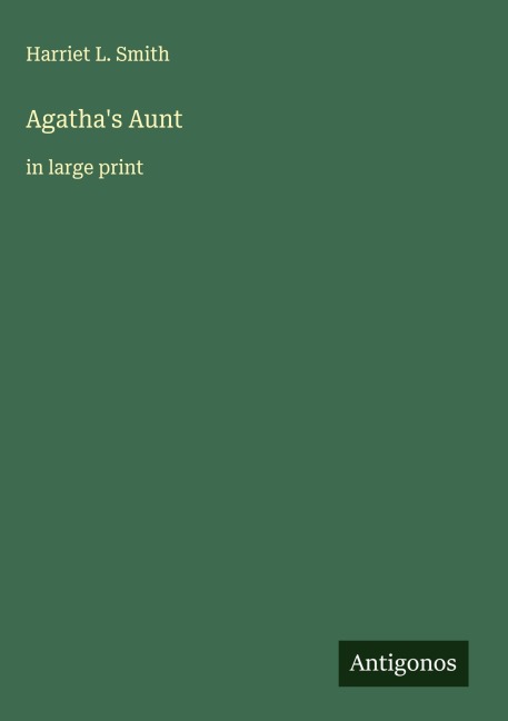 Agathas Aunt: in large print