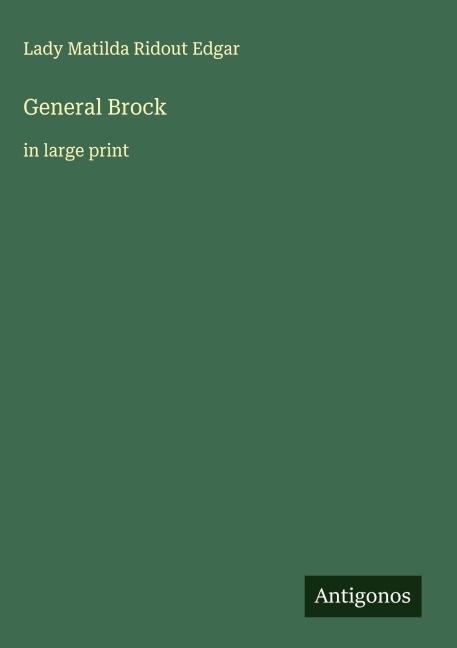 General Brock: in large print