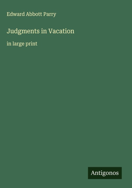 Judgments in Vacation: in large print