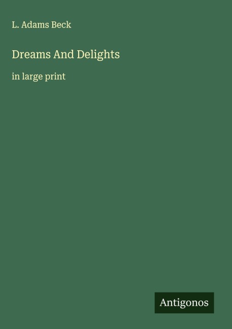 Dreams And Delights: in large print