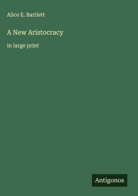 A New Aristocracy: in large print
